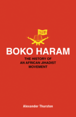 Book cover for "Boko Haram: The History of an African Jihadist Movement"